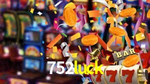 752luck